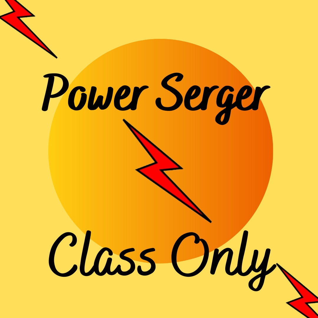 Power Serger Subscription CLASS ONLY